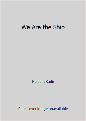 We Are the Ship 0786816619 Book Cover