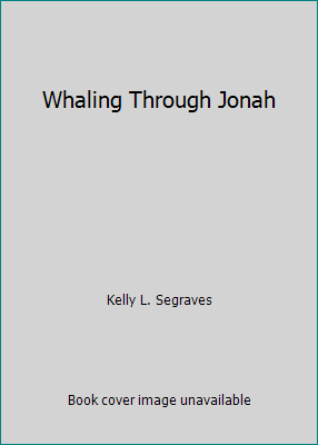 Whaling Through Jonah B000KDNSVK Book Cover