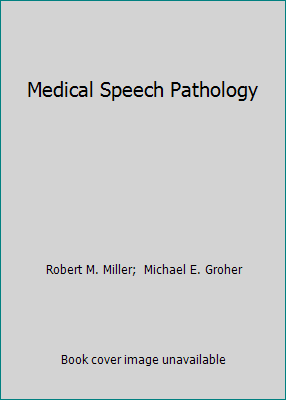 Medical Speech Pathology 0834201127 Book Cover