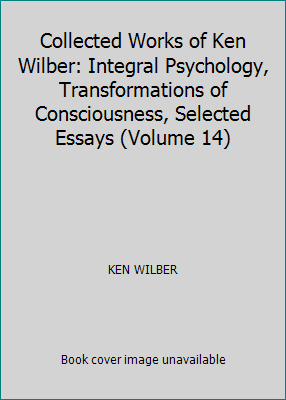 Collected Works of Ken Wilber: Integral Psychol... 1570625786 Book Cover