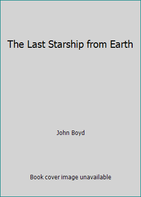 The Last Starship from Earth B000JR3RTK Book Cover