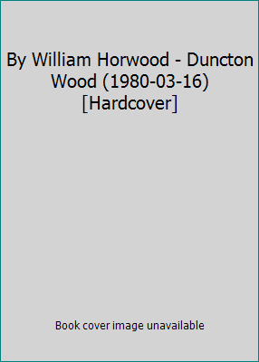 By William Horwood - Duncton Wood (1980-03-16) ... B002MS1BOW Book Cover