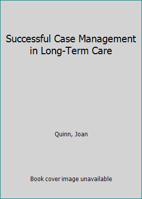 Successful Case Management in Long-Term Care