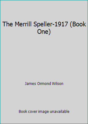 The Merrill Speller-1917 (Book One) B000YCX1CI Book Cover