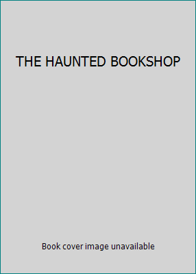 THE HAUNTED BOOKSHOP B002X9NA12 Book Cover