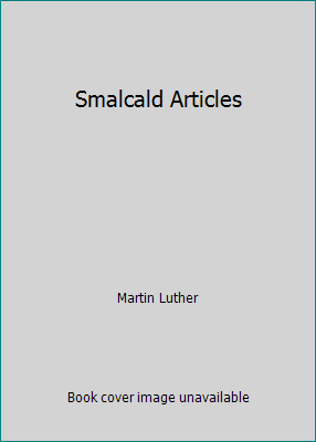 Smalcald Articles 1532902697 Book Cover
