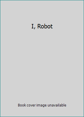 I, Robot B0056V7W36 Book Cover