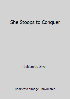 She Stoops to Conquer B00479BU0E Book Cover