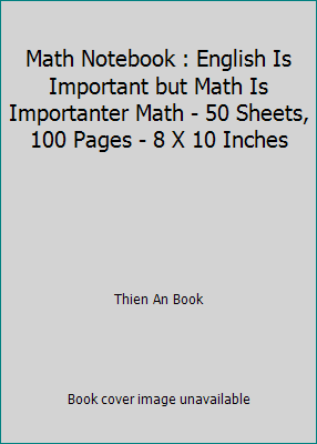 Math Notebook : English Is Important but Math I... 1679647601 Book Cover