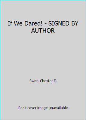 If We Dared! - SIGNED BY AUTHOR B00NQC7VOW Book Cover