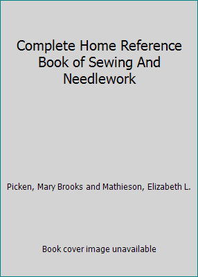Complete Home Reference Book of Sewing And Need... B000Z1C660 Book Cover