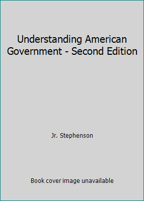 Understanding American Government - Second Edition 1596029145 Book Cover