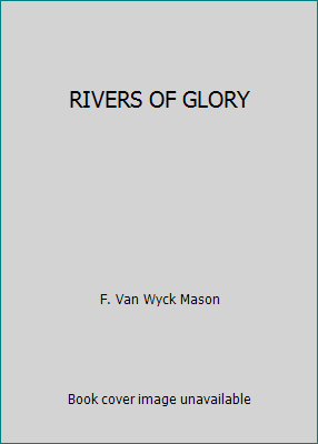 RIVERS OF GLORY B001IKEVO2 Book Cover