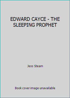 EDWARD CAYCE - THE SLEEPING PROPHET B000JWBKJY Book Cover