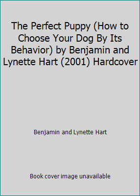 The Perfect Puppy (How to Choose Your Dog By It... 0760723028 Book Cover