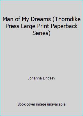 Man of My Dreams (Thorndike Press Large Print P... [Large Print] 0816156360 Book Cover