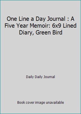 One Line a Day Journal : A Five Year Memoir: 6x... 1547136553 Book Cover