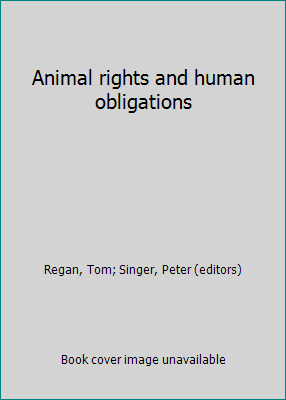 Animal rights and human obligations 0130375314 Book Cover