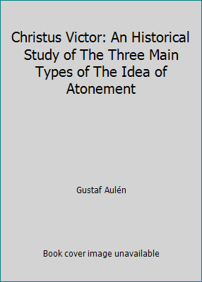 Christus Victor: An Historical Study of The Thr... B000X77P9E Book Cover