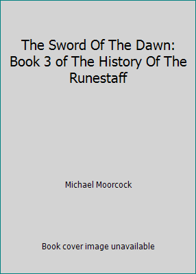 The Sword Of The Dawn: Book 3 of The History Of... B00451XX9U Book Cover