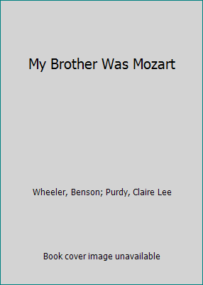 My Brother Was Mozart B005B3LNX4 Book Cover