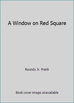 A Window on Red Square B001NSQ4Y4 Book Cover