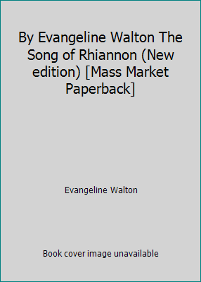 By Evangeline Walton The Song of Rhiannon (New ... B00SCU65GS Book Cover