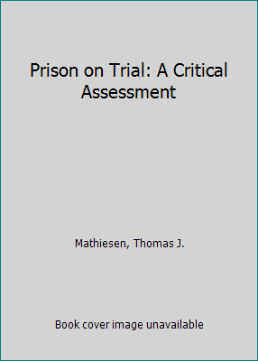 Prison on Trial: A Critical Assessment 0803982259 Book Cover