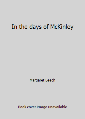 In the days of McKinley 0837182433 Book Cover