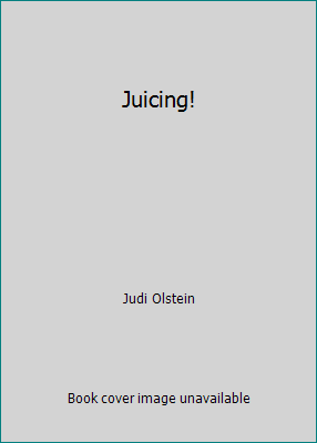 Juicing! 1561381845 Book Cover