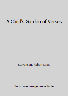 A Child's Garden of Verses 0760715858 Book Cover