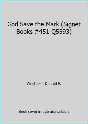 God Save the Mark (Signet Books #451-Q5593) B00KTWTZDC Book Cover