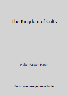 The Kingdom of Cults B002G185XK Book Cover