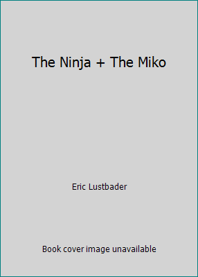 The Ninja + The Miko 0261662759 Book Cover