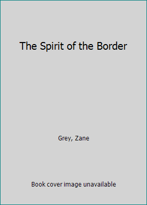 The Spirit of the Border [Large Print] 0893405469 Book Cover