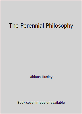 The Perennial Philosophy B001J8M208 Book Cover