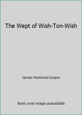 The Wept of Wish-Ton-Wish 1519225709 Book Cover