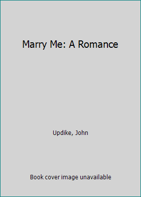 Marry Me: A Romance B005S0VIGM Book Cover