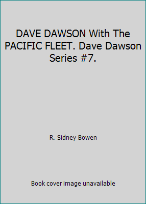 DAVE DAWSON With The PACIFIC FLEET. Dave Dawson... B01A1KHRWW Book Cover