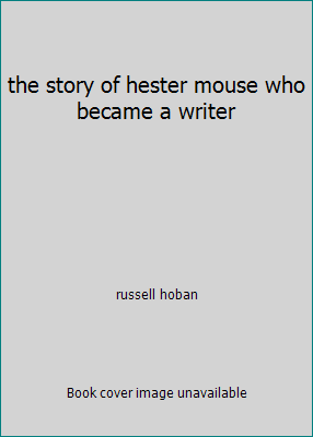 the story of hester mouse who became a writer B000O1LNUQ Book Cover