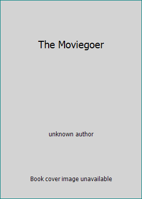 The Moviegoer B0027WD8R6 Book Cover