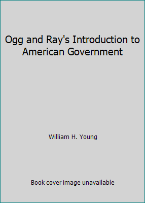 Ogg and Ray's Introduction to American Government B001WKGHR2 Book Cover