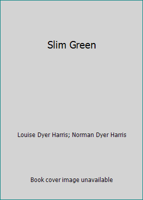 Slim Green B0007E1S5U Book Cover