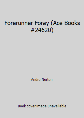 Forerunner Foray (Ace Books #24620) B00HTTX020 Book Cover