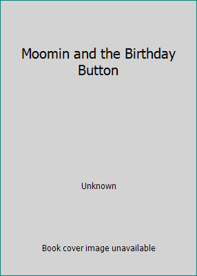 Moomin and the Birthday Button 0141375000 Book Cover