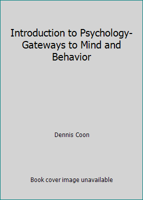 Introduction to Psychology Gateways to Mind and... 1111215960 Book Cover