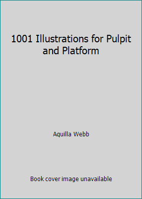1001 Illustrations for Pulpit and Platform B000J56HAS Book Cover