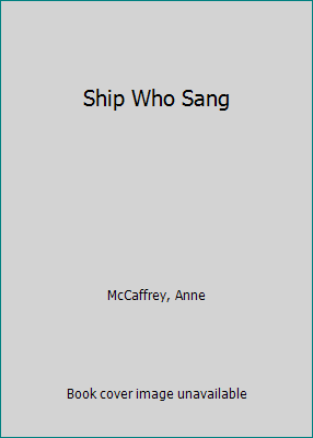 Ship Who Sang 0606204318 Book Cover