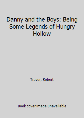Danny and the Boys: Being Some Legends of Hungr... 0814319270 Book Cover