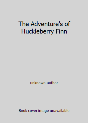 The Adventure's of Huckleberry Finn B001B3P59G Book Cover